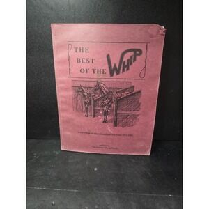 The Best of The Whip: A Collection of Educational Articles from 1975- 1992